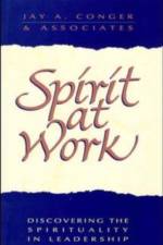 Spirit at Work af Jay A. Conger