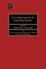 Knowledge Base for the Beginning Teacher af Maynard C. Reynolds