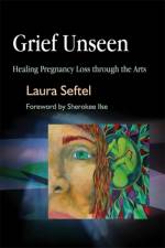 Grief Unseen af Laura Seftel