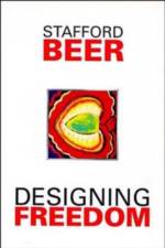 Designing Freedom af Stafford Beer
