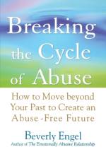 Breaking the Cycle of Abuse af Beverly Engel