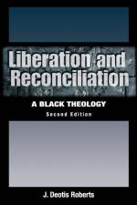 Liberation and Reconciliation, Second Edition af J. Deotis Roberts