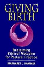 Giving Birth af Margaret L. Hammer