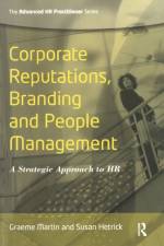 Corporate Reputations, Branding and People Management af Susan Hetrick