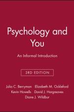 Psychology and You af Julia C. (University of Leicester) Berryman