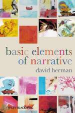 Basic Elements of Narrative af David (Ohio State University Herman