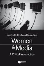 Women and Media af Carolyn M. (Howard University) Byerly