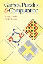 Games, Puzzles, and Computation af Robert A. Hearn