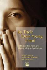 By Their Own Young Hand af Keith Hawton