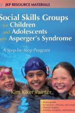 Social Skills Groups for Children and Adolescents with Asperger's Syndrome af Kim Kiker Painter