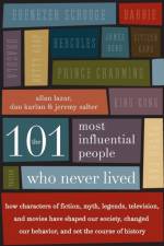 The 101 Most Influential People Who Never Lived af Allan Lazar