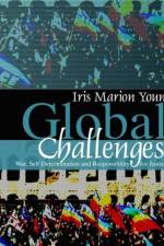 Global Challenges af Iris Marion (University of Chicago) Young