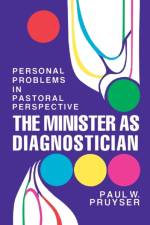 The Minister as Diagnostician af Paul W. Pruyser