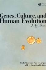 Genes, Culture, and Human Evolution af Linda (Washington State University Stone