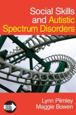 Social Skills and Autistic Spectrum Disorders af Lynn Plimley
