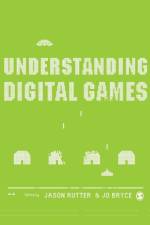 Understanding Digital Games
