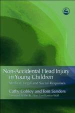 Non-Accidental Head Injury in Young Children af Tom Sanders