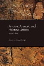 Ancient Aramaic and Hebrew Letters, Second Edition af James M. Lindenberger