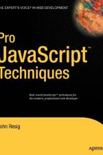 Pro JavaScript Techniques af John Resig