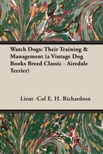 Watch Dogs af Lieut.-Col. E.H. Richardson