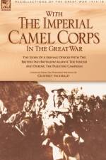 With the Imperial Camel Corps in the Great War af Geoffrey Inchbald