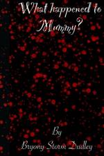 What happened to Mummy? af Bryony Storm Dudley