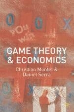 Game Theory and Economics af Daniel Serra