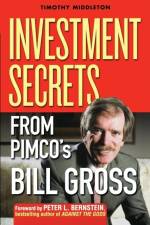 Investment Secrets from PIMCO's Bill Gross af Timothy Middleton