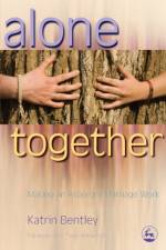 Alone Together af Katrin Bentley