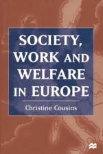 Society, Work and Welfare in Europe af Christine Cousins