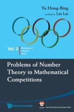 Problems Of Number Theory In Mathematical Competitions af Hong-bing (Suzhou Univ Yu