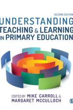 Understanding Teaching and Learning in Primary Education