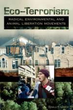 Eco-Terrorism af Donald R. Liddick