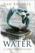 Water: A Spiritual History af Ian Bradley