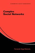 Complex Social Networks af Fernando (Universidad de Alicante) Vega-Redondo