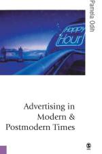 Advertising in Modern and Postmodern Times af Pamela Odih