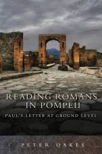 Reading Romans in Pompeii af Dr Peter Oakes
