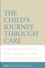 The Child's Journey Through Care af D Iwaniec