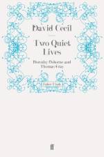 Two Quiet Lives af Lord David Cecil