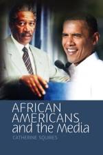 African Americans and the Media af Catherine (Cowles Professor of Journalism Squires