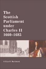 The Scottish Parliament under Charles II, 1660-1685 af Gillian MacIntosh