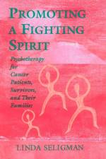 Promoting a Fighting Spirit af Linda Seligman