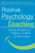 Positive Psychology Coaching af Robert (Meridian Life Coaching Biswas-Diener