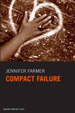 Compact Failure af Jennifer Farmer