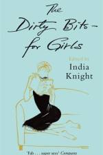 The Dirty Bits - For Girls af India Knight