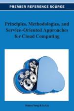 Principles, Methodologies, and Service-Oriented Approaches for Cloud Computing af Xiaoyu Yang