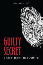 Guilty Secret af Roger Mortimer-Smith
