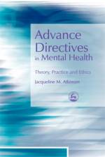 Advance Directives in Mental Health af Jacqueline Atkinson