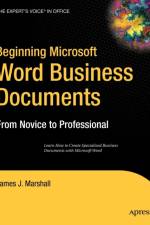 Beginning Microsoft Word Business Documents af James J. Marshall