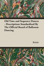 Old Time and Sequence Dances af Anon